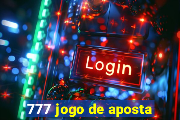 777 jogo de aposta